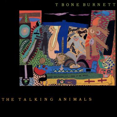 T Bone Burnett -  The Talking Animals